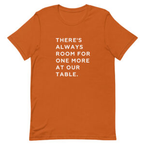 Always Room for One More Unisex T-Shirt