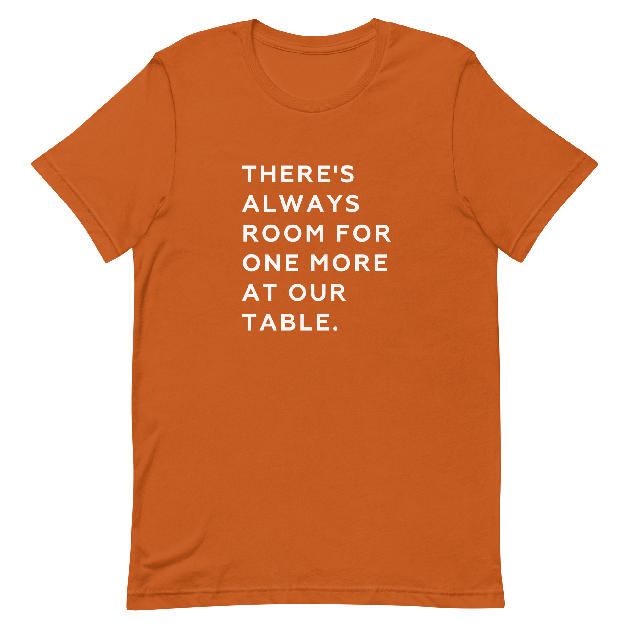 Always Room for One More Unisex T-Shirt